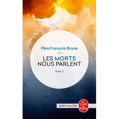 Les morts nous parlent - Tome I