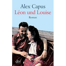 Léon und Louise: Roman