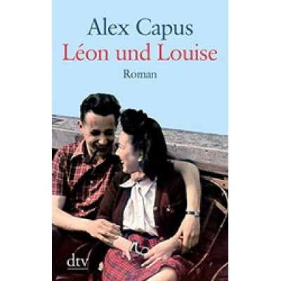Léon und Louise: Roman