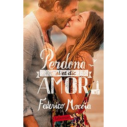 Perdona Si et dic amor