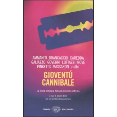Gioventu cannibale - La prima antologia italiana dell`orrore estremo