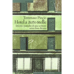 L'hotel a zero stelle