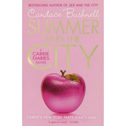 Summer and the City (The Carrie Diaries 2)
