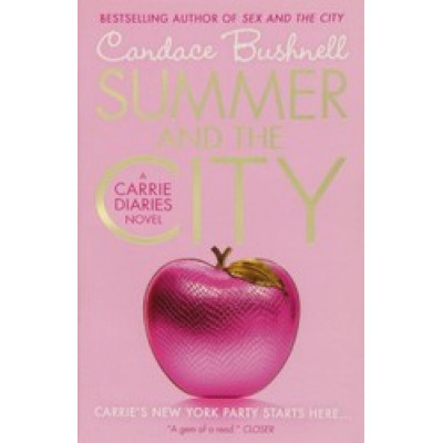 Summer and the City (The Carrie Diaries 2)