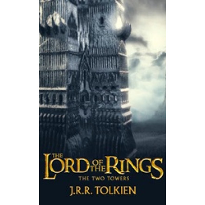 The Two Towers: The Lord of the Rings, Part 2 The Two Towers: The Lord of the Rings, Part 2