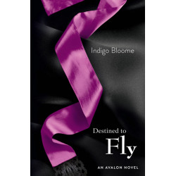 Destined to Fly (Avalon 3) Destined to Fly (Avalon 3)