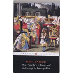 Alice's Adventures in Wonderland and Through the Looking Glass (Уценка)
