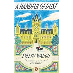 A Handful of Dust (Penguin Essentials)