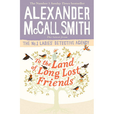 To the Land of Long Lost Friends