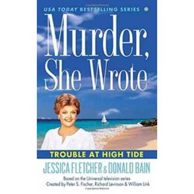 Murder, She Wrote: Trouble at High Tide