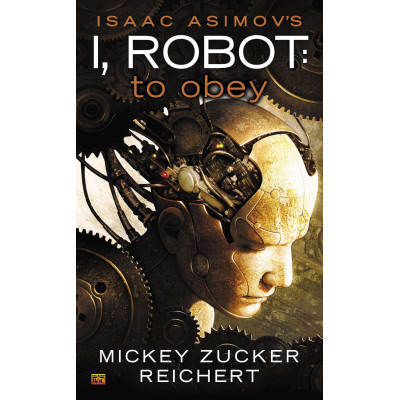 I, Robot: To Obey