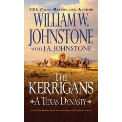 The Kerrigans: A Texas Dynasty