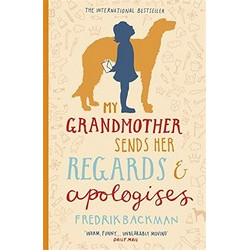 My Grandmother Sends Her Regards and Apologises