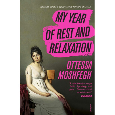 My Year of Rest and Relaxation