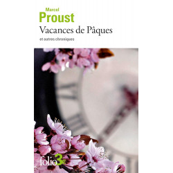 Vacances de Paques et autres chroniques