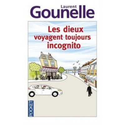 Les dieux voyagent toujours incognito