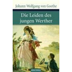 Die Leiden des jungen Werther Die Leiden des jungen Werther
