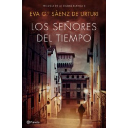 Los señores del tiempo: Trilogía de La Ciudad Blanca 3