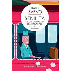 Senilità e Corto viaggio sentimentale