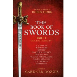 The Book Of Swords: Part 1 The Book Of Swords: Part 1