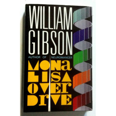 Mona Lisa Overdrive (The Neuromancer Trilogy)