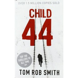 Child 44 (Child 44 Trilogy 1)