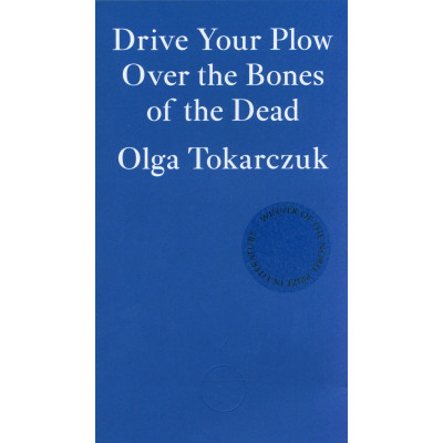 Drive your Plow over the Bones of the Dead