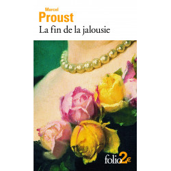 La fin de la jalousie et autres textes