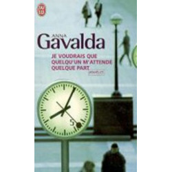 Je Voudrais Que Quelqu'un M'attende Quelque Part