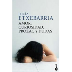 Amor, curiosidad prozac y dudas