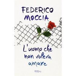 L'uomo Che Non Voleva Amare