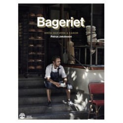 Bageriet : bröd, bakverk & kakor