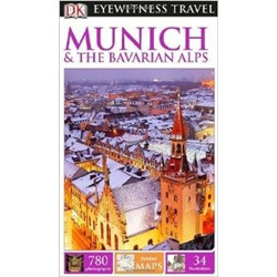 Eyewitness Travel Munich & the Bavarian Alps 2014