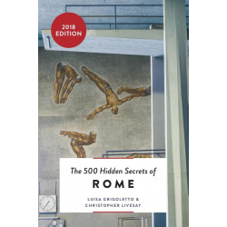 The 500 Hidden Secrets of Rome
