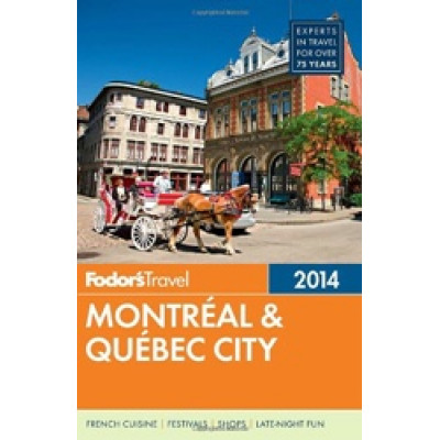 Montreal & Quebec City 2014