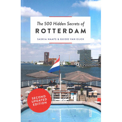 500 Hidden Secrets Of Rotterdam
