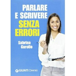 Parlare e scrivere senza errori (Уценка)