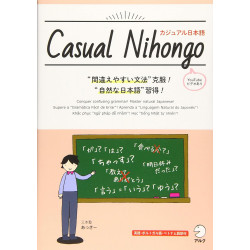 Casual Nihongo. Conquer confusing grammar! Master natural Japanese!
