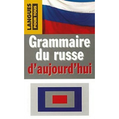 Grammaire du russe d'aujourd'hui
