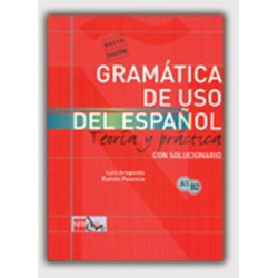 Gramatica De Uso Del Espanol para extranjeros. teoria y practica