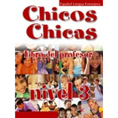 Chicos Chicas 3. Libro del Profesor
