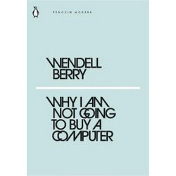 Why I Am Not Going to Buy a Computer