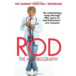 Rod: The Autobiography by Stewart R.