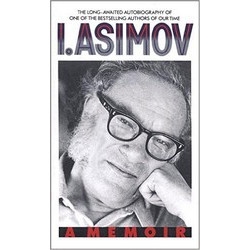 I, Asimov: A Memoir