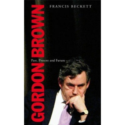 Gordon Brown - Past, Present And Future (Уценка)