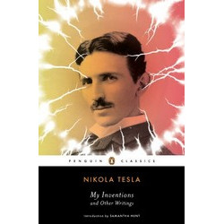 My Inventions and Other Writings