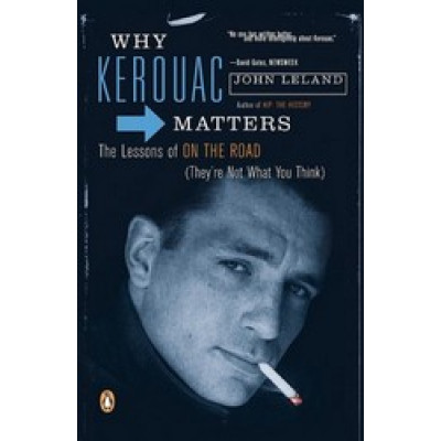 Why Kerouac Matters