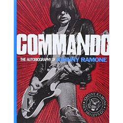 Commando: The Autobiography of Johnny Ramone