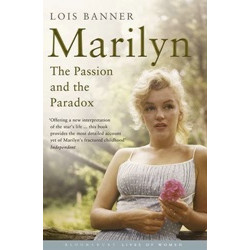 Marilyn: The Passion and the Paradox