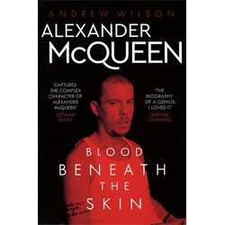 Alexander McQueen: Blood Beneath the Skin(Уценка)